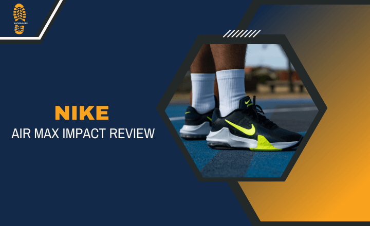 Nike Air Max Impact Review